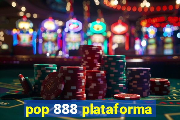 pop 888 plataforma